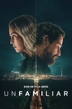 Unfamiliar 2026 Season 1 Dual Audio WEB-DL | Hindi Full Movie [ALL EPISODES]